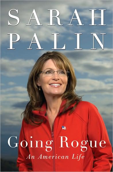 Sarah Palin "Going Rogue"