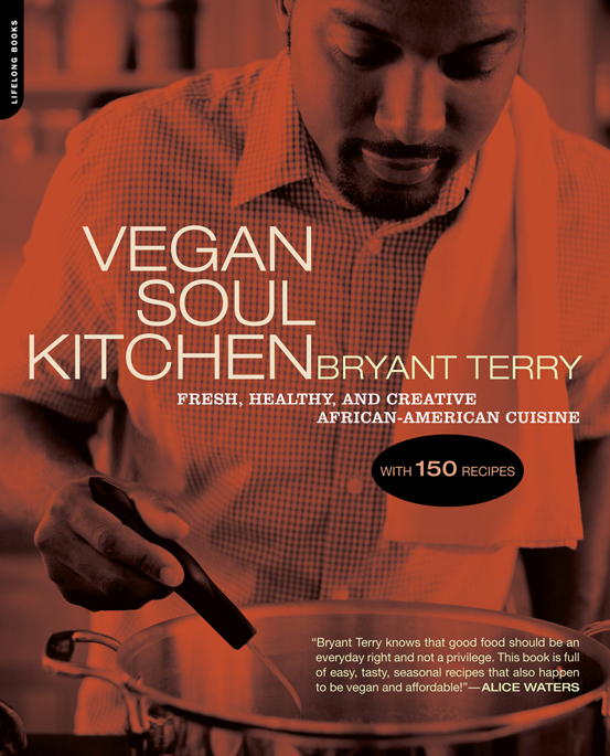 Vegan Soul Kitchen by Bryant Terry