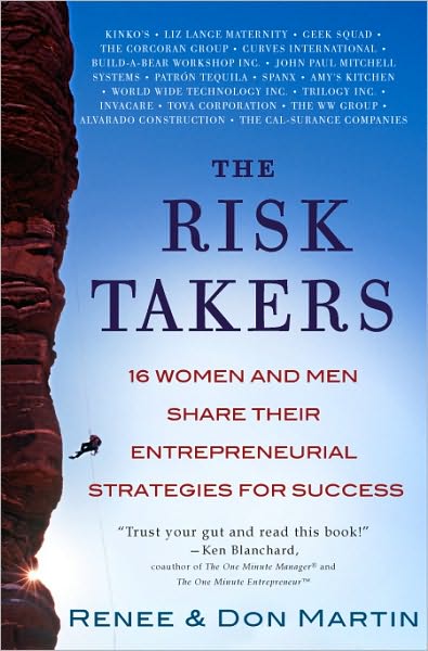 The Risk Takers: 16 Women and Men Share Their Entrepreneurial Strategies for Success