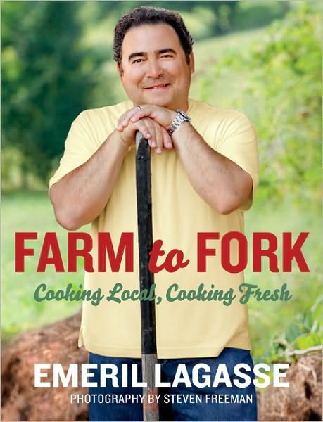 "Farm To Fork" Emeril Lagasse