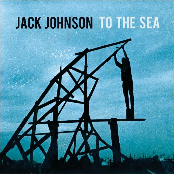 Jack Johnson "To The Sea"