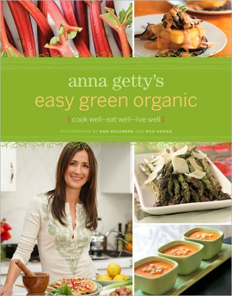 "Easy Green Organic" Anna Getty